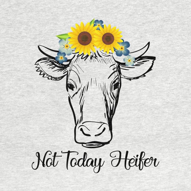 Not Today Heifer by animericans